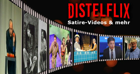 Kabarett-Theater DISTEL | DISTELflix Satire-Videos & mehr
